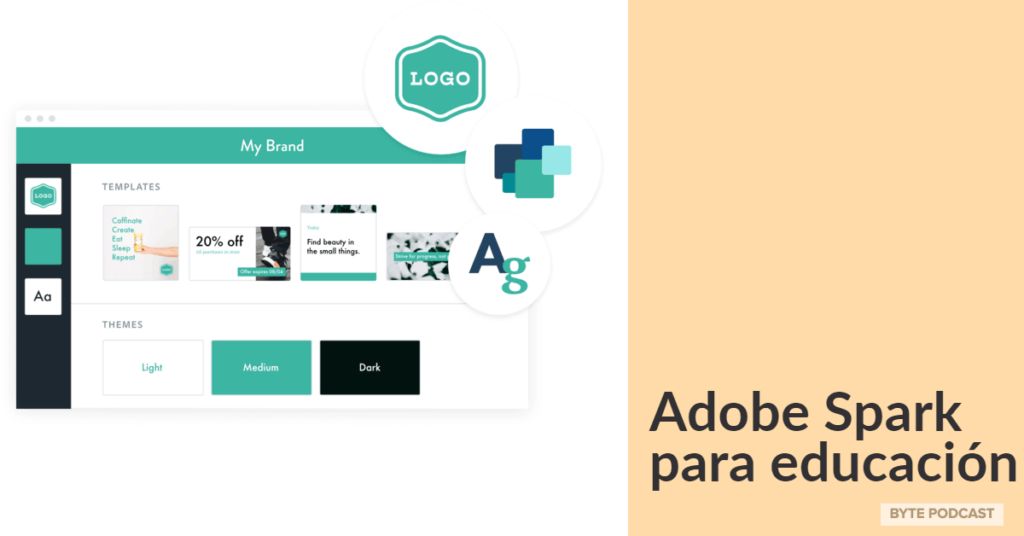 Byte Podcast – Adobe Spark para educación